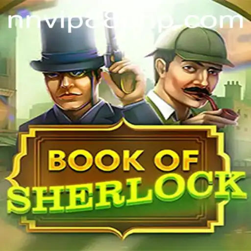 Unraveling the Mysteries of BookOfSherlock on NNVIP88.COM