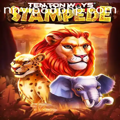 Exploring TenTonWaysStampede: A Thrilling New Adventure